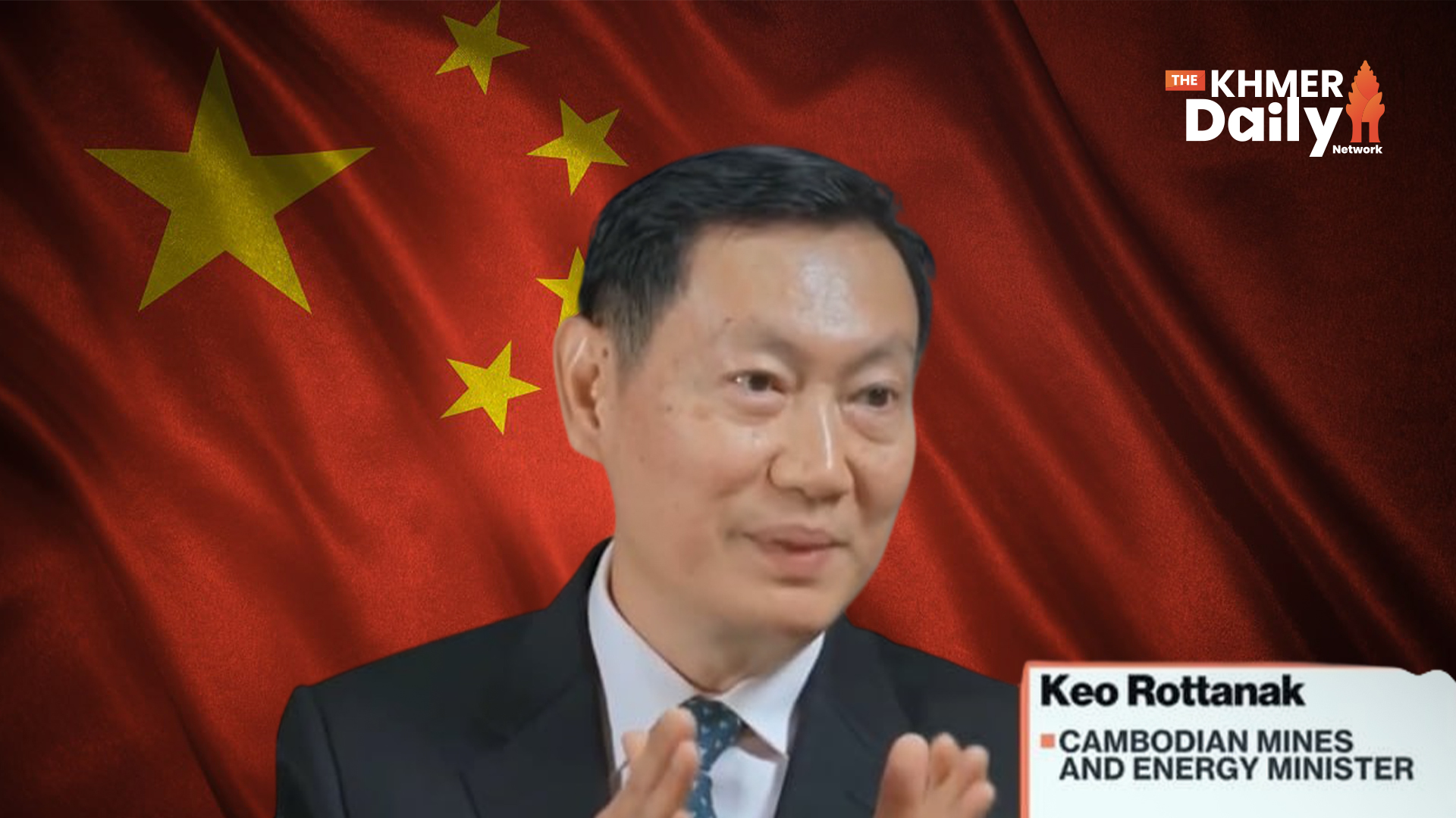 Energy Minister Keo Rottanak Says China Remains Key Partner in Cambodia's Energy Development