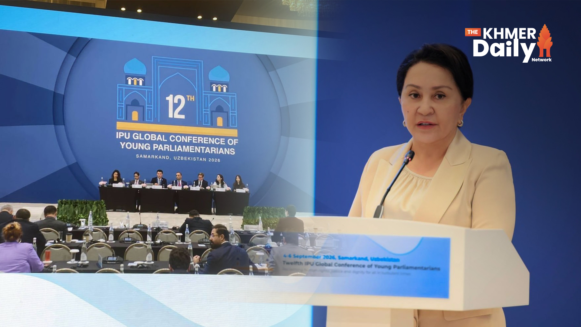 Cambodian Parliamentarians Share Peace Experiences at IPU Global Conference in Uzbekistan
