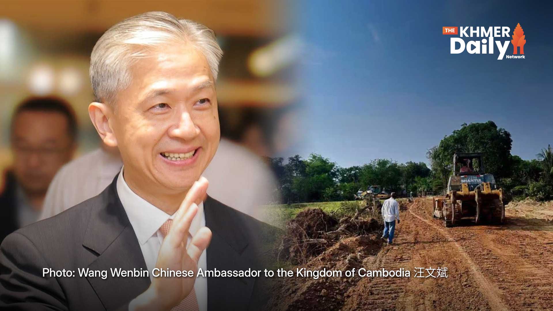 China-Cambodia Cooperation Reaches Villages and Farms, Ambassador Says